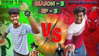 Download lagu ‼️BEN 10 ⏳🆚 SPIDERMAN 🕸️ | SEASON - 3 | EP - 3 ( GOKU, KRISH , INDIAN THTHA 🤞🏻) mp3