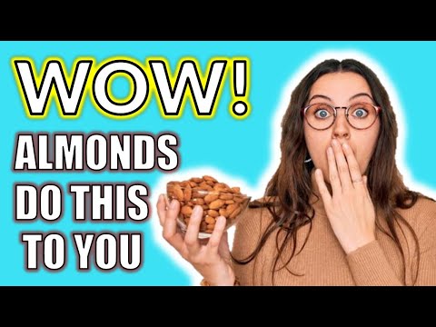 Why You Should Eat Almonds Everyday | AMAZING BENEFITS FOR THE BODY