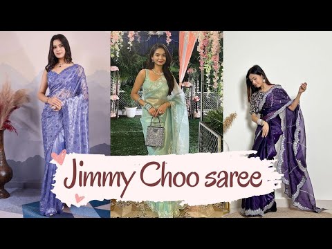 Latest Jimmy  Choo saree design| Fancy jimmy choo sarees| jimmy choo sarees blouse | orgenza saree