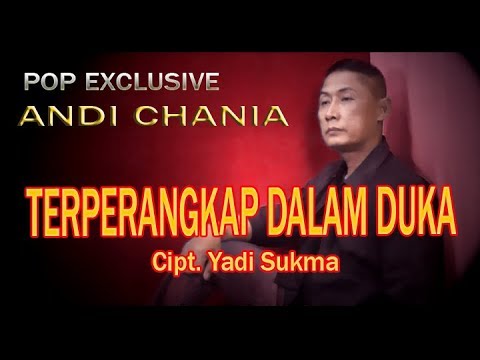 TERPERANGKAP DALAM DUKA - ANDI CHANIA [ COVER ]