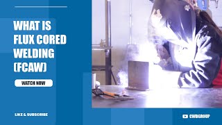 What is Flux Cored Welding?