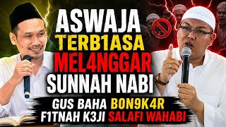 Download lagu GUS BAHA BONGKAR SIKAP NGAWUR UST SALAFI WAHABI ‼️ IKUTI SUNNAH NABI  mp3
