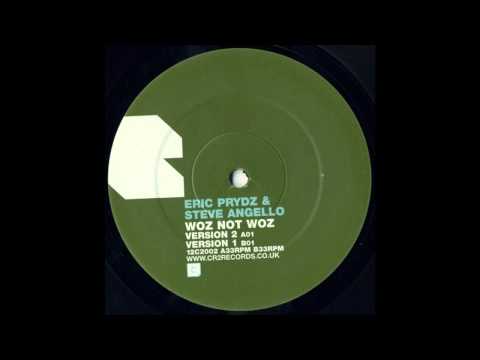 Eric Prydz & Steve Angello - Woz Not Woz (Club Mix)