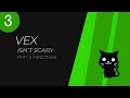 VEX Isn T Scary Part 3 Functions