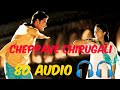 Cheppave chirugali 8D audio||okkadu 8d songs||Mahesh babu