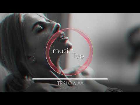 Triplo Max - One Night