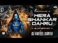 Mera Shankar Damru Wala Slow Bpm Lord Shiva Vol 2 Remix Dj Kafeel Kanth