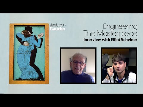 Engineering Steely Dan's GAUCHO (1980): Interview w/ Elliot Scheiner