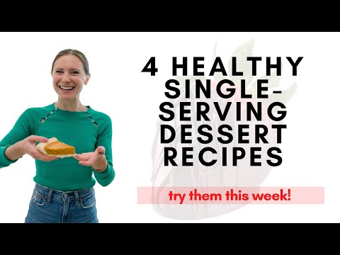 4 Healthy Single Serving Dessert Recipes