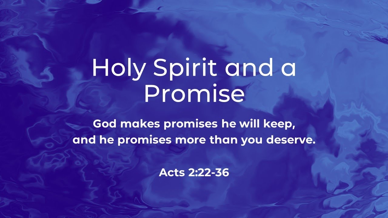 Holy Spirit and a Promise