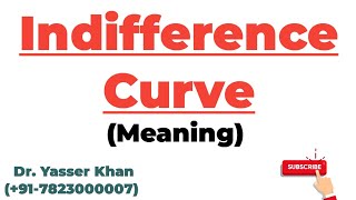 Indifference Curve | Meaning Of Indifference Curve | Microeconomics | Economics | UPSC
