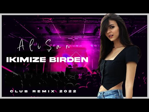 Alişan - İkimize Birden ( Y-Emre Music Club Remix )