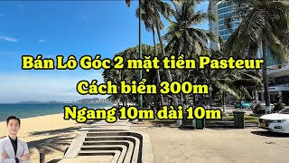 Bán Lô Góc 2 mặt tiền Pasteur, gần biển, ngang 10m dài 10m
