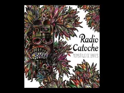Radio Catoche - Mi Niña - Monstruo de Bares
