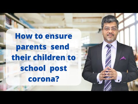 , title : 'How to ensure parents  send their children to school  post corona? [updated 2022 Version]'