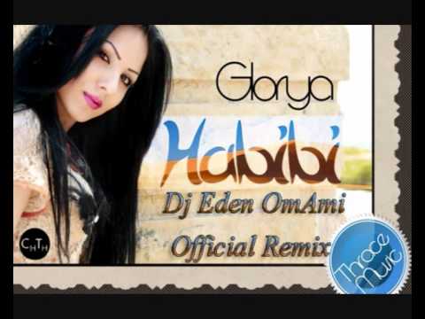 Glorya - Habibi (Dj Eden OmAmi Official Remix)
