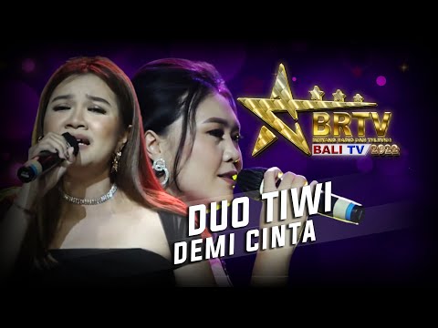 DUO TIWI - DEMI CINTA | BRTV BALITV2022