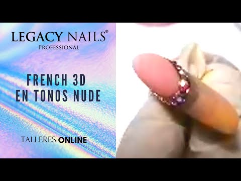 FRENCH 3D EN TONOS NUDE │ TALLER DE UÑAS │ LEGACY NAILS