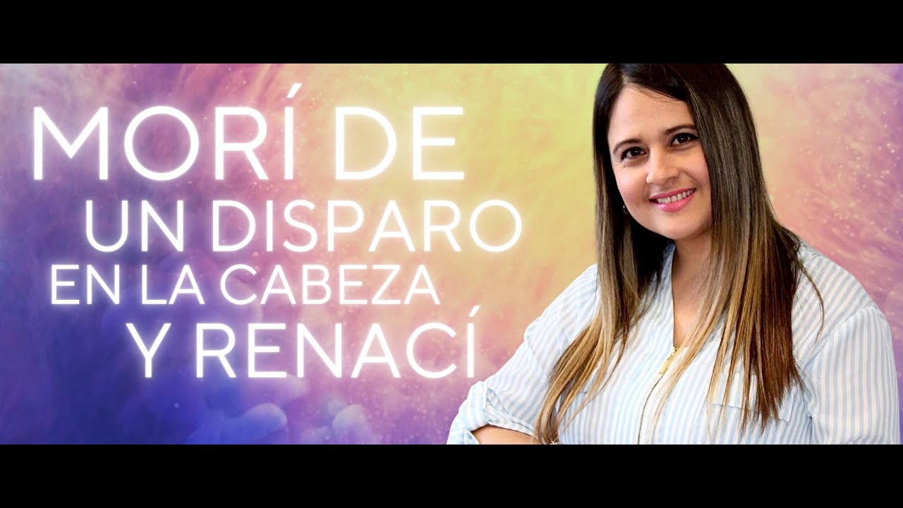 Experiencias Cercanas a la Muerte | Carolina murió por causa de un disparo en la cabeza.