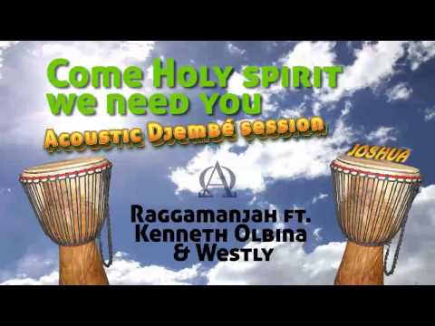 Raggamanjah - Come holy spirit🔥we need you🔥 - Acoustic Djembé session ft Kenneth Olbina & Westley