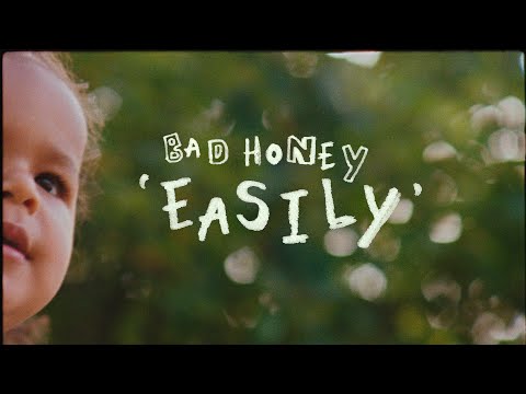 Easily - Bad Honey