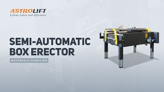 Buy Pneumatic Semi-Automatic Box Erector in Box Erectors from SIAT available at Astrolift NZ
