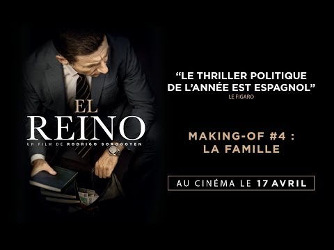 EL REINO - Making-of #4 : La famille