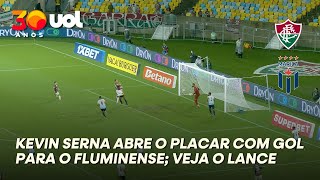 GOL DE KEVIN SERNA ABRE O PLACAR PARA O FLUMINENSE CONTRA O MARICÁ; VEJA