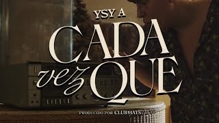 YSY A - CADA VEZ QUE (PROD. CLUB HATS)