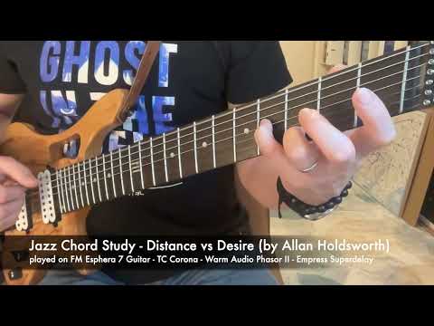 Jazz Chord Study - Distance vs Desire (by Allan Holdsworth)