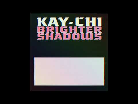 Kay-Chi - Brighter Shadows (Original mix) [Bungalo Disco]
