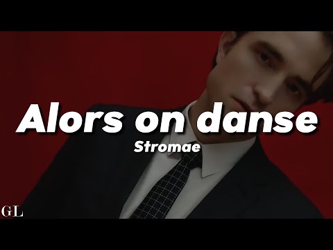 Stromae - Alors on Danse (Lyrics)
