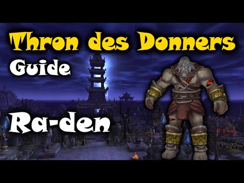 Throne of Thunder Guide: Ra-den - WoW Pandaria Classic