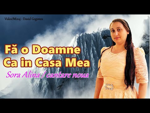 Fa o Doamne ca in casa mea 💯 Sora Alina  (𝑶𝒇𝒇𝒊𝒄𝒊𝒂𝒍 𝑽𝒊𝒅𝒆𝒐)