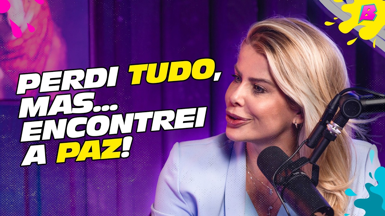 PERDI TUDO, MAS ENCONTREI A MINHA PAZ! - Podcast do Balaio com Karina Bacchi #06