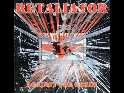 Retaliator - Against the Grain - FULL ALBUM (2001)