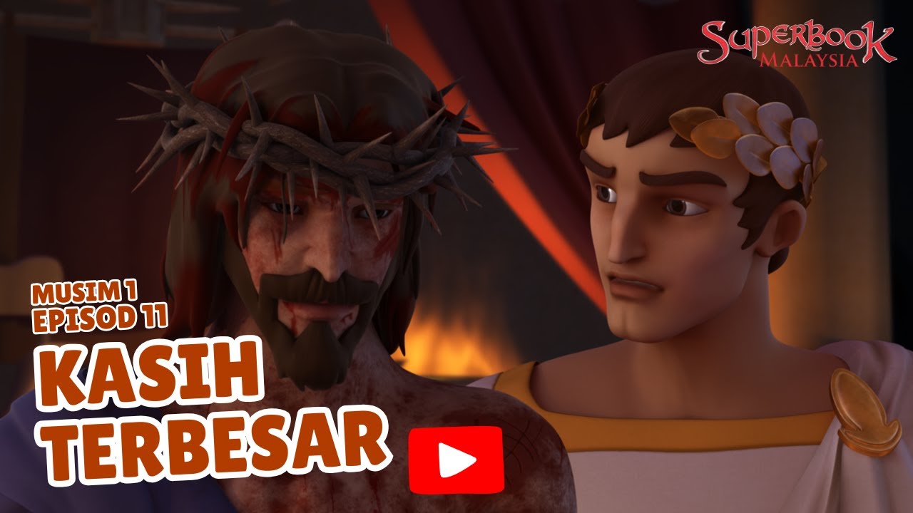 Superbook Episod 11 - Kasih Terbesar