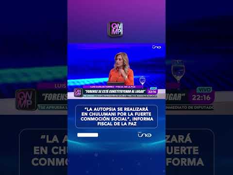 Fiscalía realiza autopsia en Chulumani por caso que conmocionó a la población