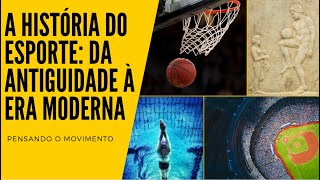 A história do esporte: da antiguidade a era moderna