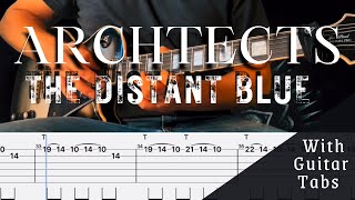 Architects- The Distant Blue Cover (Guitar Tabs On Screen)