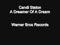 Candi Staton - A Dreamer Of A Dream