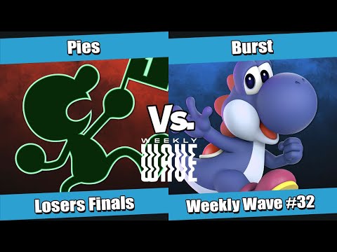 Weekly Wave #32 Losers Finals - Pies (G&W) vs Burst (Yoshi)