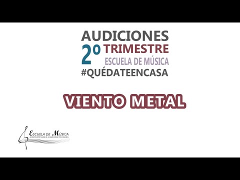 AUDICIONES 2º TRIMESTRE CURSO 19-20 - METAL - ESCUELA DE MÚSICA - AGRUPACIÓN MUSICAL GUARDAMAR
