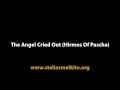 The Angel Cried Out (Hirmos Of Pascha)