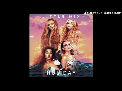 Little Mix - Holiday (Tashriek X Fats Remix)