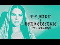 Lana Del Rey - Ave Maria + Body Electric (Temple of Lana Mix - 2025 Version)