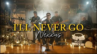 Download lagu I’ll Never Go - Nexxus | Michael Pangilinan mp3 Download lagu I’ll Never Go - Nexxus | Michael Pangilinan mp3