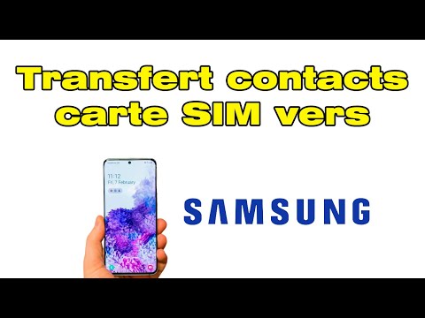 Comment copier et transferer contact carte SIM vers telephone Samsung