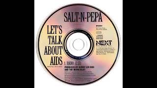 Salt N Pepa - Let’s Talk About Sex (Let&#39;s Talk About AIDS Radio Version)