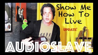 Guitar Lesson: How To Play Show Me How To Live by Audioslave
